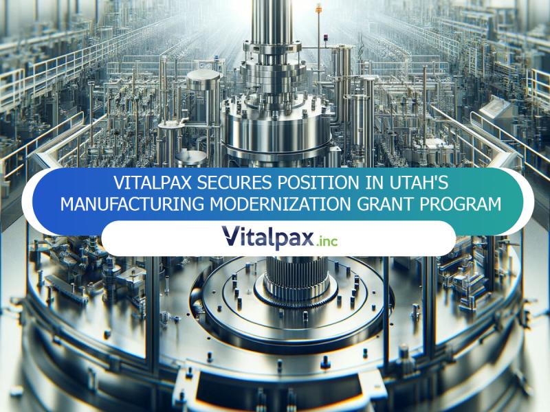 Vitalpax Secures Position in Utah’s Manufacturing Modernization Grant Program